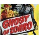 GHOST OF ZORRO, 12 CHAPTER SERIAL, 1949